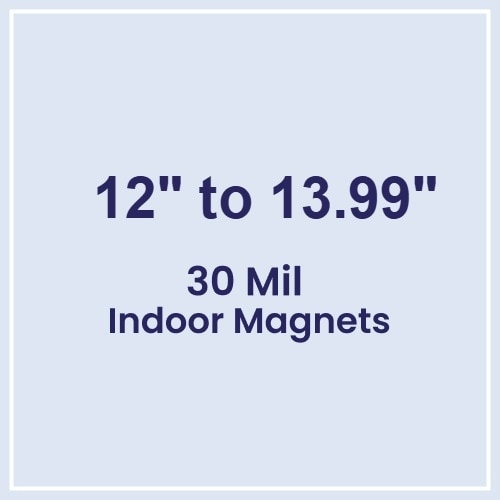 12.01 to 14 Square Inches Indoor Magnets - 30 Mil