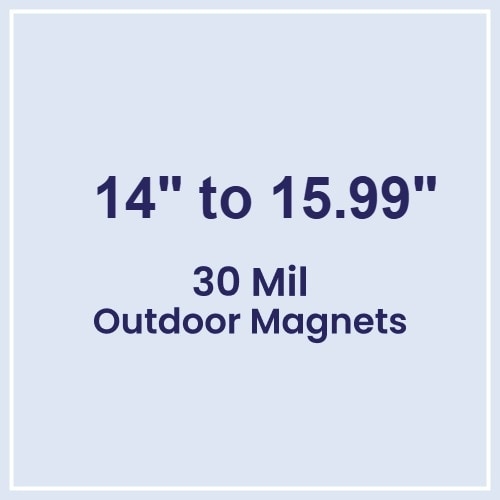 14.01 to 16 Square Inches Outdoor Magnets - 30 Mil