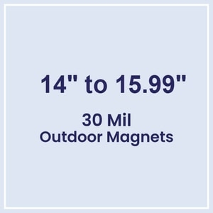14.01 to 16 Square Inches Outdoor Magnets - 30 Mil