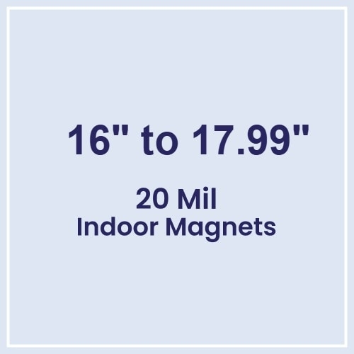 Die Cut Magnets 16.01 to 18 Square Inches Indoor Magnets - 20 Mil - 4 Color Process