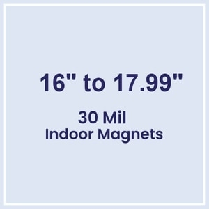 16.01 to 18 Square Inches Indoor Magnets - 30 Mil