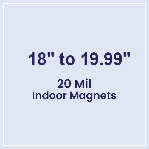 Die Cut Magnets 18.01 to 20 Square Inches Indoor Magnets - 20 Mil - 4 Color Process