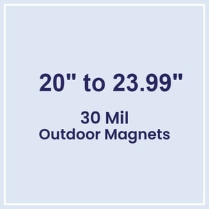 20.01 to 24 Square Inches Outdoor Magnets - 30 Mil