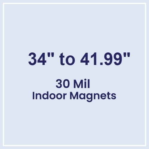 34.01 to 42 Square Inches Indoor Magnets - 30 Mil