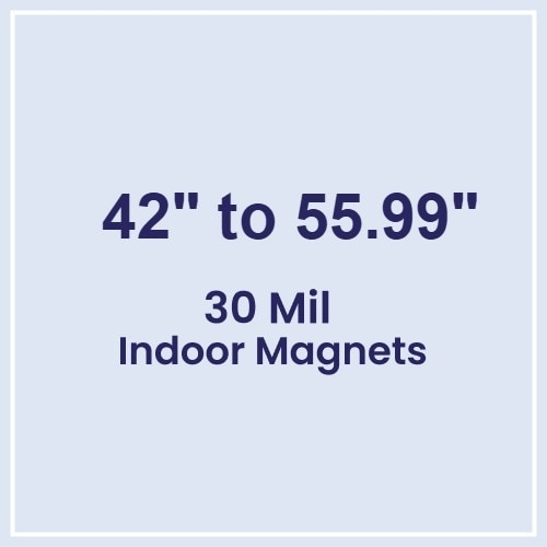 42.01 to 56 Square Inches Indoor Magnets - 30 Mil