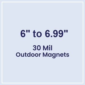 6.01 to 7 Square Inches Outdoor Magnets - 30 Mil