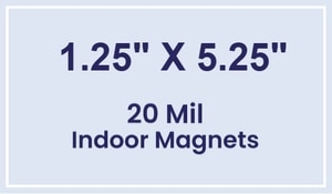 Magnet - 1.25x5.25 Square Corners - 20 mil