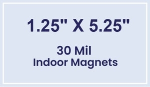 Magnet - 1.25x5.25 Square Corners - 30 Mil