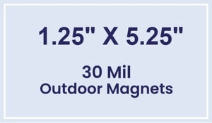 Magnet - 1.25x5.25 Square Corners - 30 Mil - Outdoor Safe