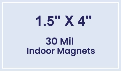 Magnet - 1.5x4 Square Corners - 30 Mil