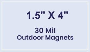 Magnet - 1.5x4 Square Corners - 30 Mil - Outdoor Safe