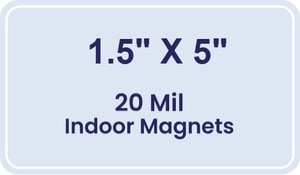 Magnet - 1.5x5 Round Corners - 20 Mil