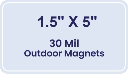 Magnet - 1.5x5 Round Corners - 30 Mil - Outdoor Safe