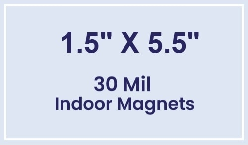 Magnet - 1.5x5.5 Square Corners - 30 Mil