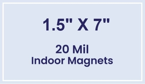 Magnet - 1.5x7 Square Corners - 20 Mil