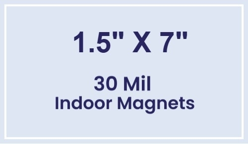 Magnet - 1.5x7 Square Corners - 30 Mil