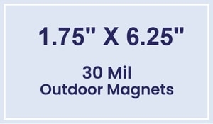 Magnet - 1.75x6.25 Square Corners - 30 Mil - Outdoor Safe