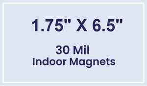 Magnet - 1.75x6.5 Square Corners - 30 Mil