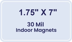 Magnet - 1.75x7 Round Corners - 30 Mil