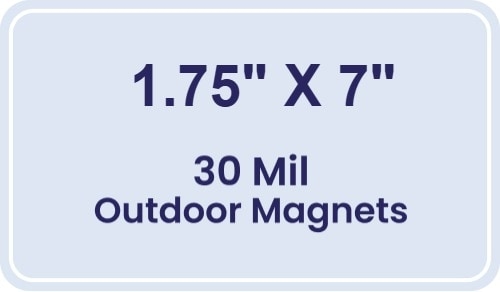 Magnet - 1.75x7 Round Corners - 30 Mil - Outdoor Safe