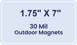 Magnet - 1.75x7 Round Corners - 30 Mil - Outdoor Safe