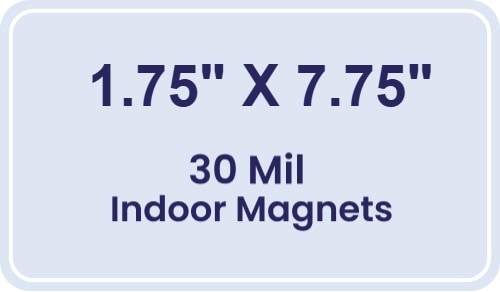 Magnet - 1.75x7.75 Round Corners - 30 Mil