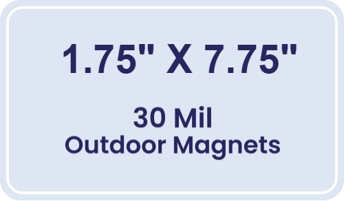 Magnet - 1.75x7.75 Round Corners - 30 Mil - Outdoor Safe