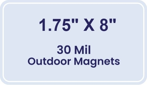 Magnet - 1.75x8 Round Corners - 30 Mil - Outdoor Safe