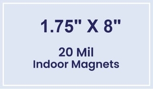 Magnet - 1.75x8 Square Corners - 20 mil