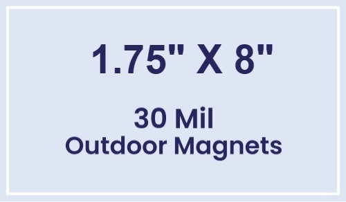 Magnet - 1.75x8 Square Corners - 30 Mil - Outdoor Safe