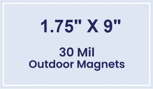 Magnet - 1.75x9 Square Corners - 30 Mil - Outdoor Safe