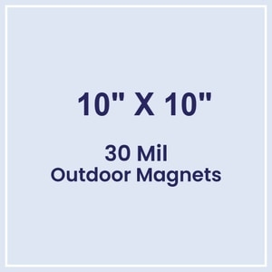 Magnet - 10x10 Square Corners - 30 Mil - Outdoor Safe