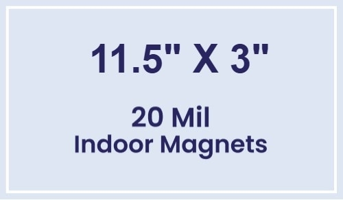 11.5x3 Custom Magnets 20 Mil Square Corners