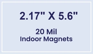 2.17x5.6 Square Corners Indoor Magnets - 20 Mil