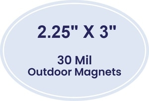 Magnet - 2.25x3 Oval - 30 Mil - Outdoor Safe