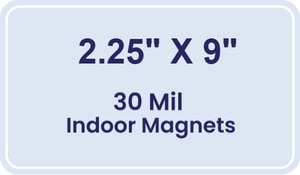 Magnet - 2.25x9 Round Corners - 30 Mil