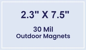 Magnet - 2.3x7.5 Square Corners - 30 Mil - Outdoor Safe