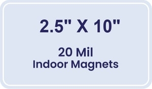 Magnet - 2.5x10 Round Corners - 20 Mil