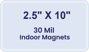 Magnet - 2.5x10 Round Corners - 30 Mil