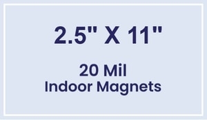 Magnet - 2.5x11 Square Corners - 20 mil