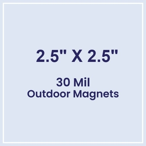 Magnet - 2.5x2.5 Square Corners - 30 Mil - Outdoor Safe