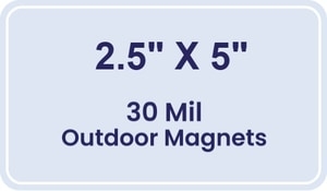 Magnet - 2.5x5 Round Corners - 30 Mil - Outdoor Safe