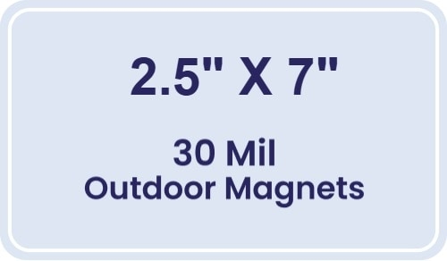 Magnet - 2.5x7 Round Corners - 30 Mil - Outdoor Safe