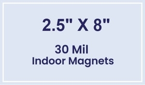 Magnet - 2.5x8 Square Corners - 30 Mil
