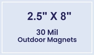 Magnet - 2.5x8 Square Corners - 30 Mil - Outdoor Safe