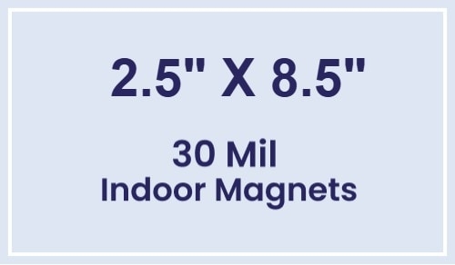 Magnet - 2.5x8.5 Square Corners - 30 Mil