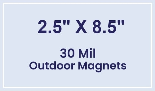 Magnet - 2.5x8.5 Square Corners - 30 Mil - Outdoor Safe