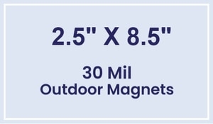 Magnet - 2.5x8.5 Square Corners - 30 Mil - Outdoor Safe