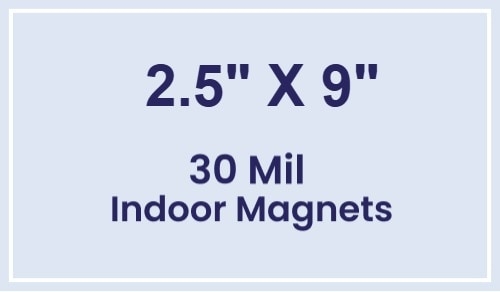 Magnet - 2.5x9 Square Corners - 30 Mil
