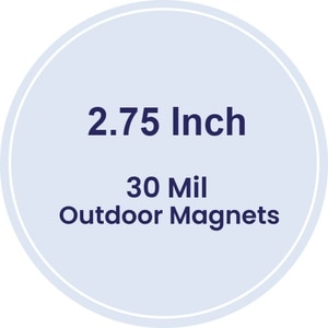 Magnet - 2.75" Diameter Circle - 30 Mil - Outdoor Safe